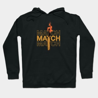 Life and death a match Hoodie